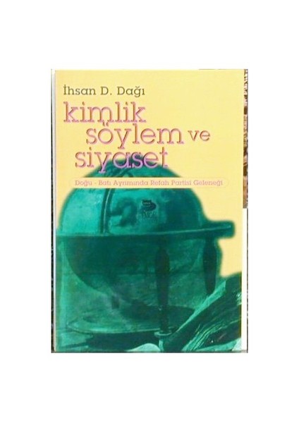 Kimlik Söylem Ve Siyaset