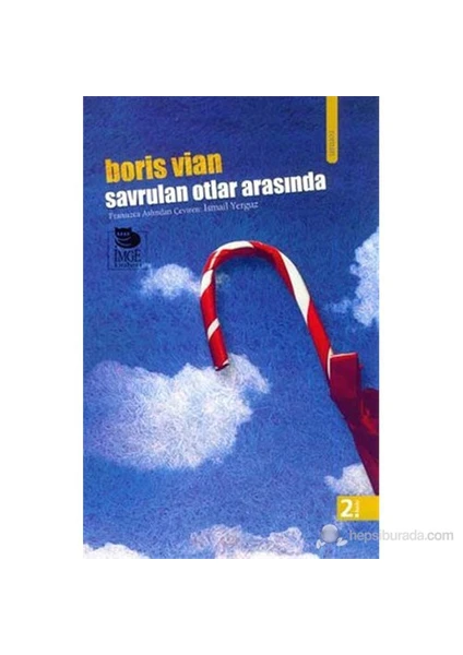 Savrulan Otlar Arasında-Boris Vian