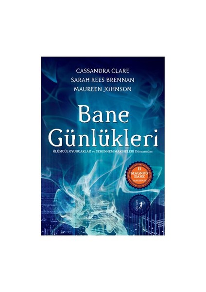 Bane Günlükleri - Sarah Rees Brennan