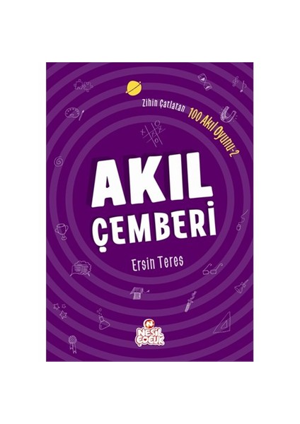 Zihin Çatlatan 100 Akıl Oyunu: Akıl Çemberi-Ersin Teres