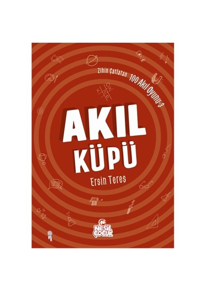 Zihin Çatlatan 100 Akıl Oyunu: Akıl Küpü-Ersin Teres