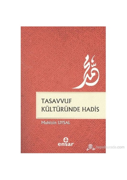 Tasavvuf Kültüründe Hadis-Muhittin Uysal