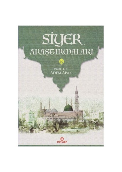 Siyer Araştırmaları-Adem Apak