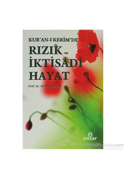 Kur''An-I Kerim''De Rızık Ve İktisadi Hayat-Ahmet Coşkun