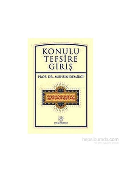 Konulu Tefsire Giriş-Muhsin Demirci