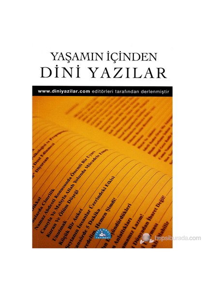 Yaşamın İçinden Dini Yazılar-Derleme