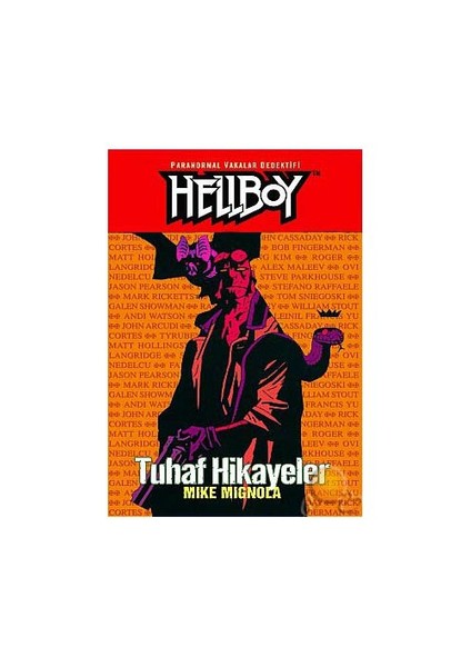 Hellboy 6.Cilt: Tuhaf Hikayeler Paranormal Vakalar Dedektiflifi - Mike Mignola