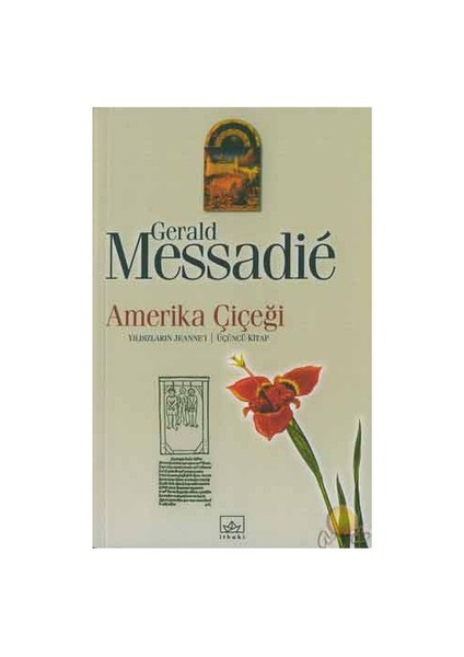Amerika Çiçeği: Yıldızların Jeanne'ı 3 - Gerald Messadie