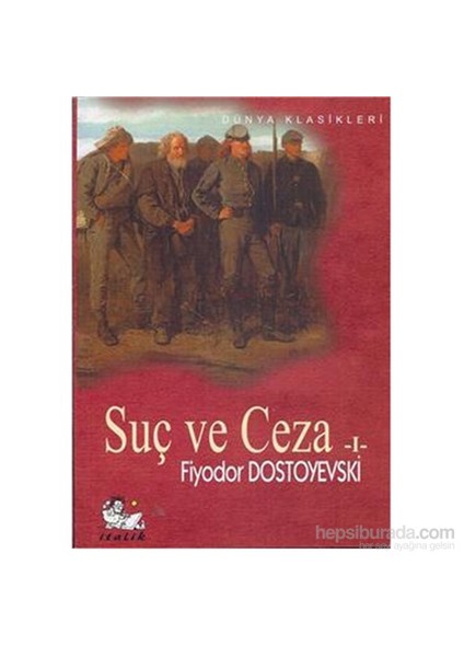 Suç Ve Ceza I - Fyodor Mihayloviç Dostoyevski