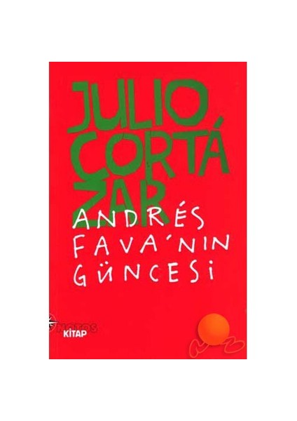 Andres Fava'Nın Güncesi-Julio Cortazar