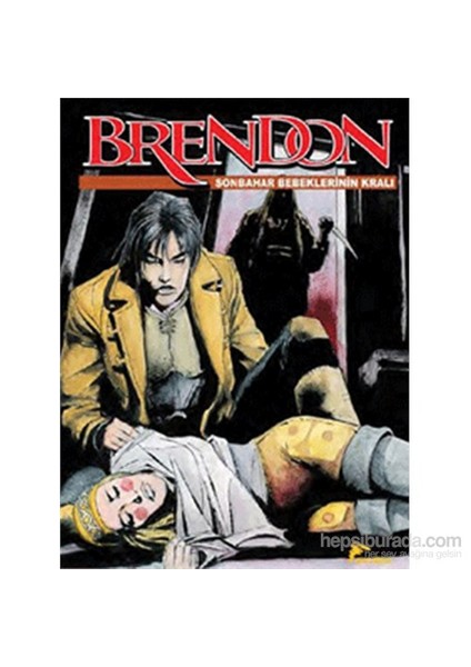 Brendon 15 – Sonbahar Bebeklerinini Kralı – Lostville – Masumların Gözyaşları-Claudio Chiaverotti