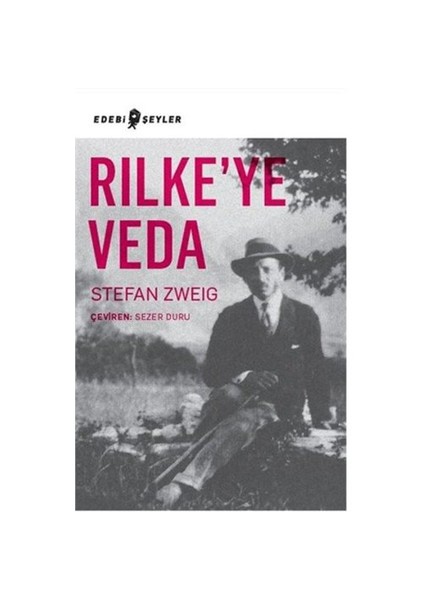 Rilkeye Veda - Stefan Zweig