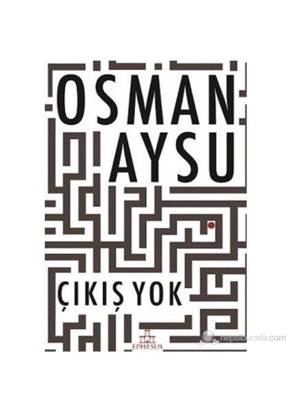 Çıkış Yok-Osman Aysu