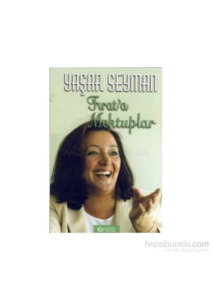 Fırat'A Mektuplar-Yaşar Seyman