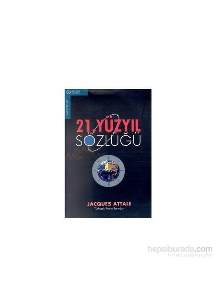 21.Yüzyıl Sözlüğü-Baskısı Yok-Jacques Attali