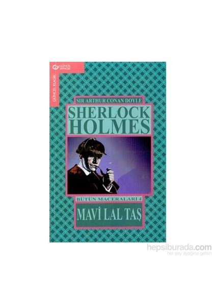 Mavi Lal Taş-Sherlock Holmes Bütün Maceraları-4-Sir Arthur Conan Doyle