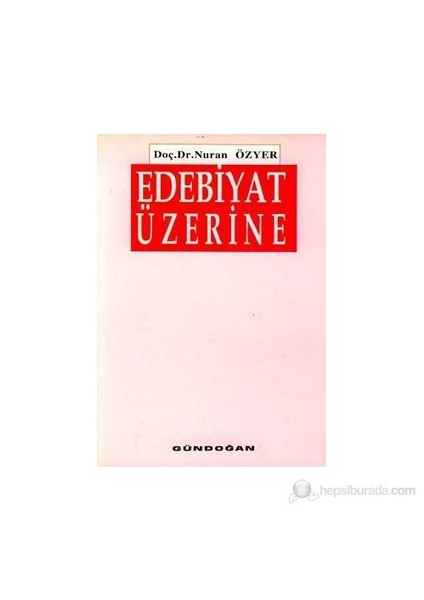 Edebiyat Üzerine
