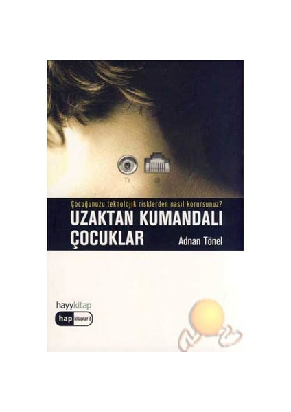 Uzaktan Kumandalı Çocuklar