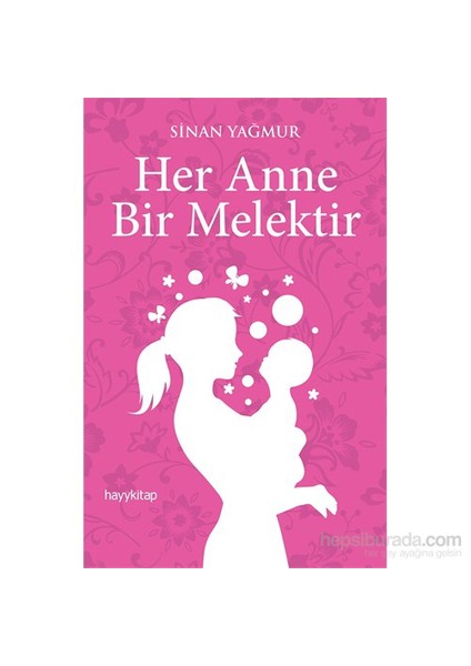 Her Anne Bir Melektir-Sinan Yağmur