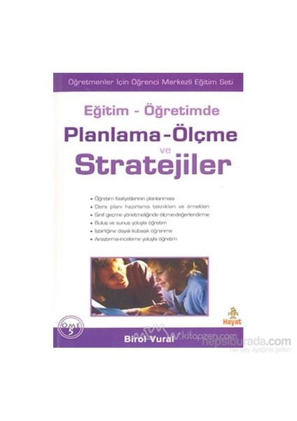 Eğitim - Öğretimde Planlama - Ölçme Ve Stratejiler-Birol Vural