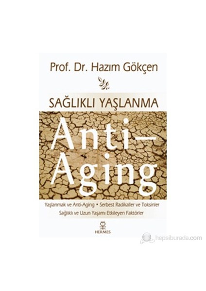 Sağlıklı Yaşlanma - Anti Aging