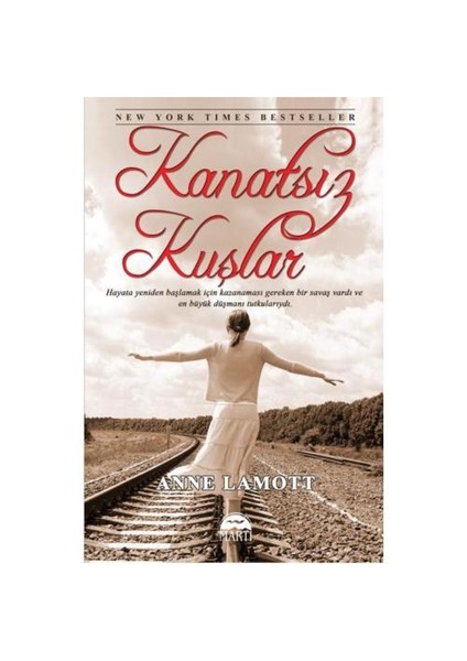 Kanatsız Kuşlar - Anne Lamott