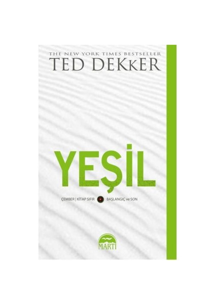 Yeşil: Çember Kitap 0 / Başlangıç ve Son - Ted Dekker