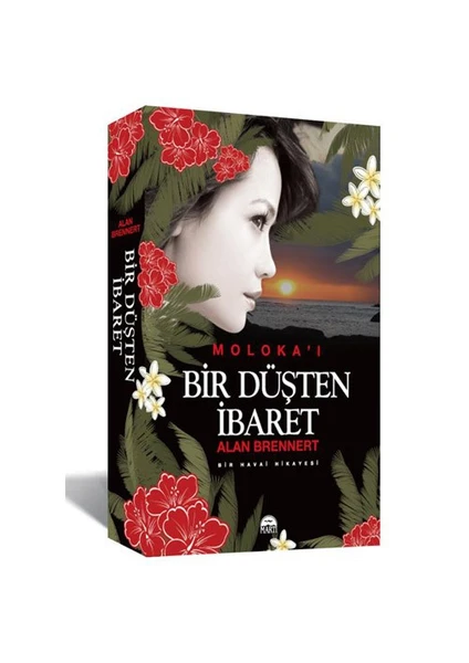 Bir Düşten İbaret: Molaka’ı - Alan Brennert