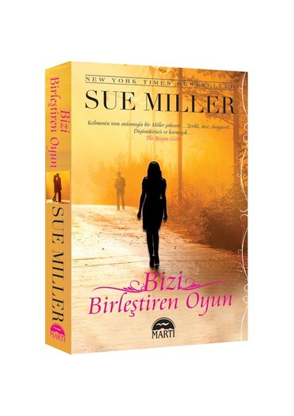 Bizi Birleştiren Oyun - Sue Miller