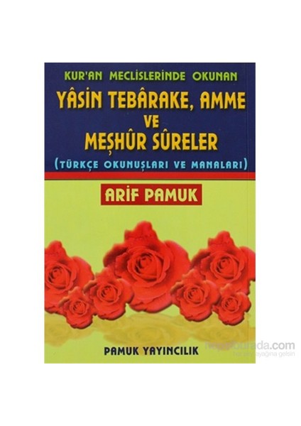Kur'An Meclislerinde Okunan Yasin Tebarake, Amme Ve Meşhur Sureler (Yas-038/P14)-Null