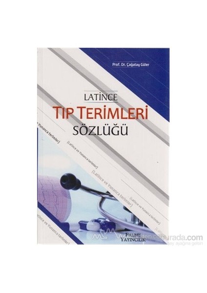 Latince Tıp Terimleri Sözlüğü - Çağatay Güler