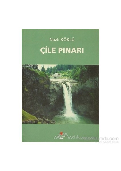 Çile Pınarı-Nazlı Köklü