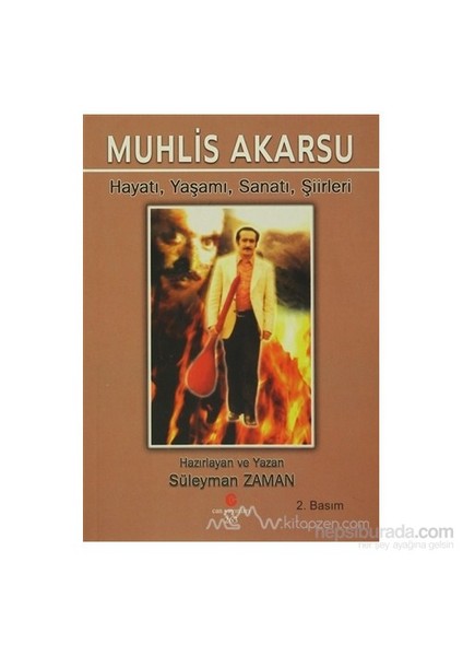 Muhlis Akarsu Hayatı, Yaşamı, Sanatı, Şiirler-Süleyman Zaman