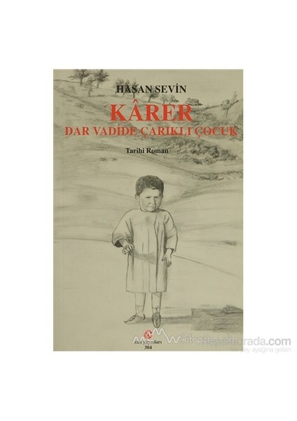 Karer - Dar Vadide Çarıklı Çocuk-Hasan Sevin