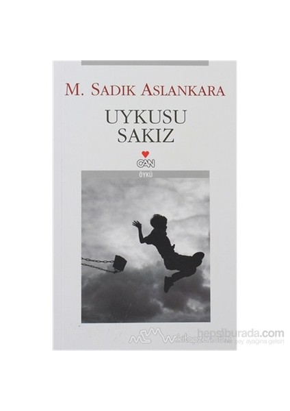 Uykusu Sakız - M. Sadık Aslankara
