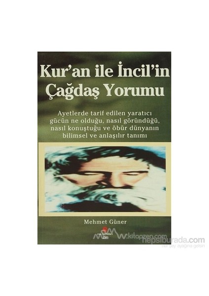 Kur''An İle İncil''İn Çağdaş Yorumu-Mehmet Güner