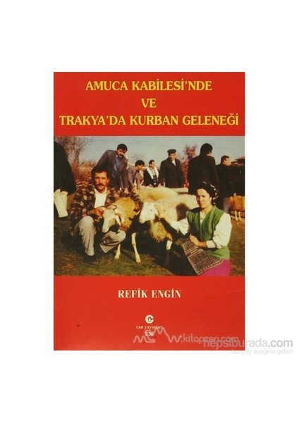 Amuca Kabilesi''Nde Ve Trakya''Da Kurban Geleneği-Refik Engin Yalur