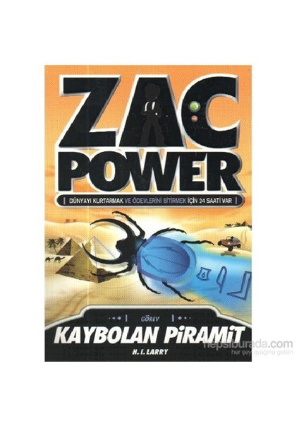 Zac Power Serisi 03 Kaybolan Piramit-H. I. Larry