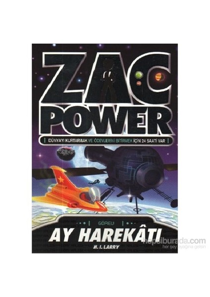 Zac Power Serisi 07 Ay Harekatı-H. I. Larry