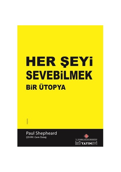 Her Şeyi Sevebilmek: Bir Ütopya-Paul Shepheard