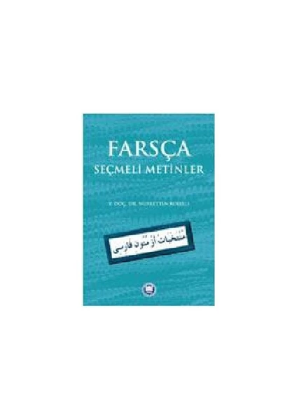 Farsça Seçmeli Metinler-Nusrettin Bolelli