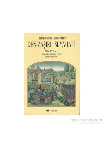 Bertrandon De La Broquiere''İn Denizaşırı Seyahati