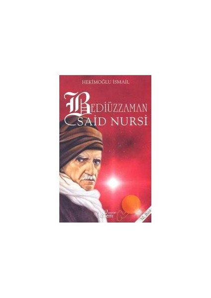 Bediüzzaman Said Nursi-Hekimoğlu İsmail