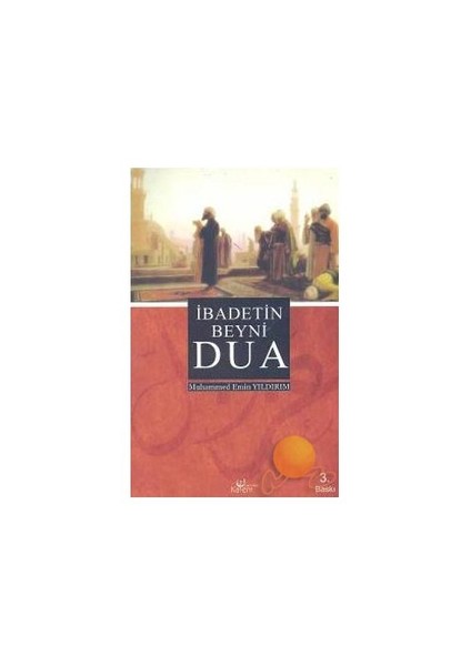İbadetin Beyni Dua-Muhammed Emin Yıldırım