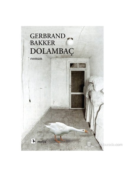 Dolambaç - Gerbrand Bakker