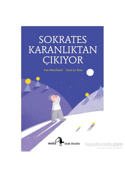 Sokrates Karanlıktan Çıkıyor-Yan Marchand