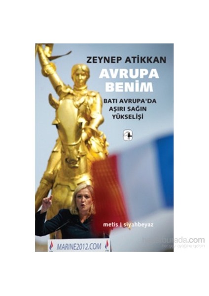 Avrupa Benim - Batı Avrupa’da Aşırı Sağın Yükselişi