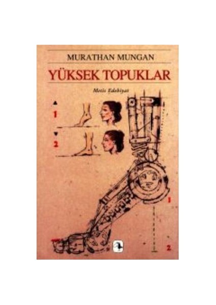 Yüksek Topuklar -  Murathan Mungan