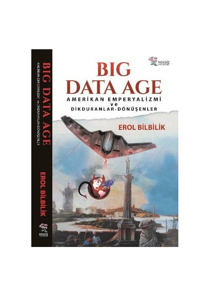 Big Data Age-Erol Bilbilik