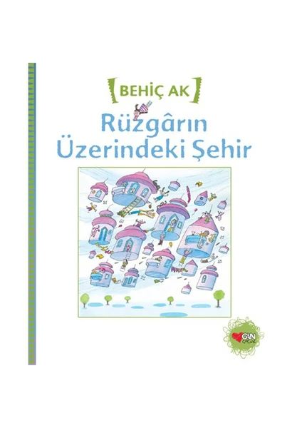 Rüzgarın Üzerindeki Şehir - Behiç Ak